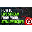 How to Live Stream from Your ATEM Switcher